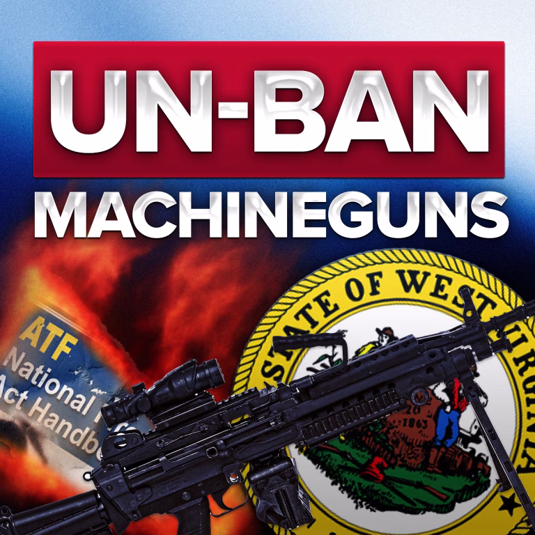 Is West Virginia Making Machine Guns Legal?